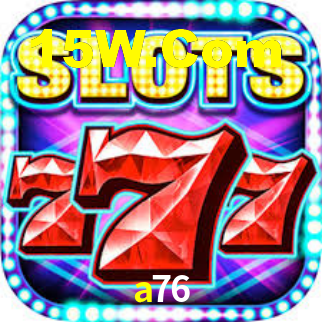 a76 - App Performance